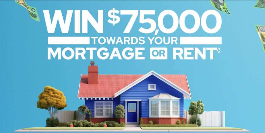 Competition to win $75,000 towards your mortgage or rent